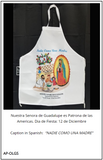 Host/Hostess Apron - Nuestra Senora de Guadalupe, Patrona de las Americas