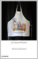 Host/Hostess Apron - Our Lady (Mother Mary) with Child Jesus, World's Greatest Mom