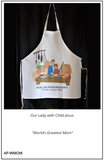 Host/Hostess Apron - Our Lady (Mother Mary) with Child Jesus, World's Greatest Mom