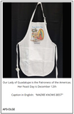 Chef/Baker Apron - Our Lady of Guadalupe, Patroness of the Americas